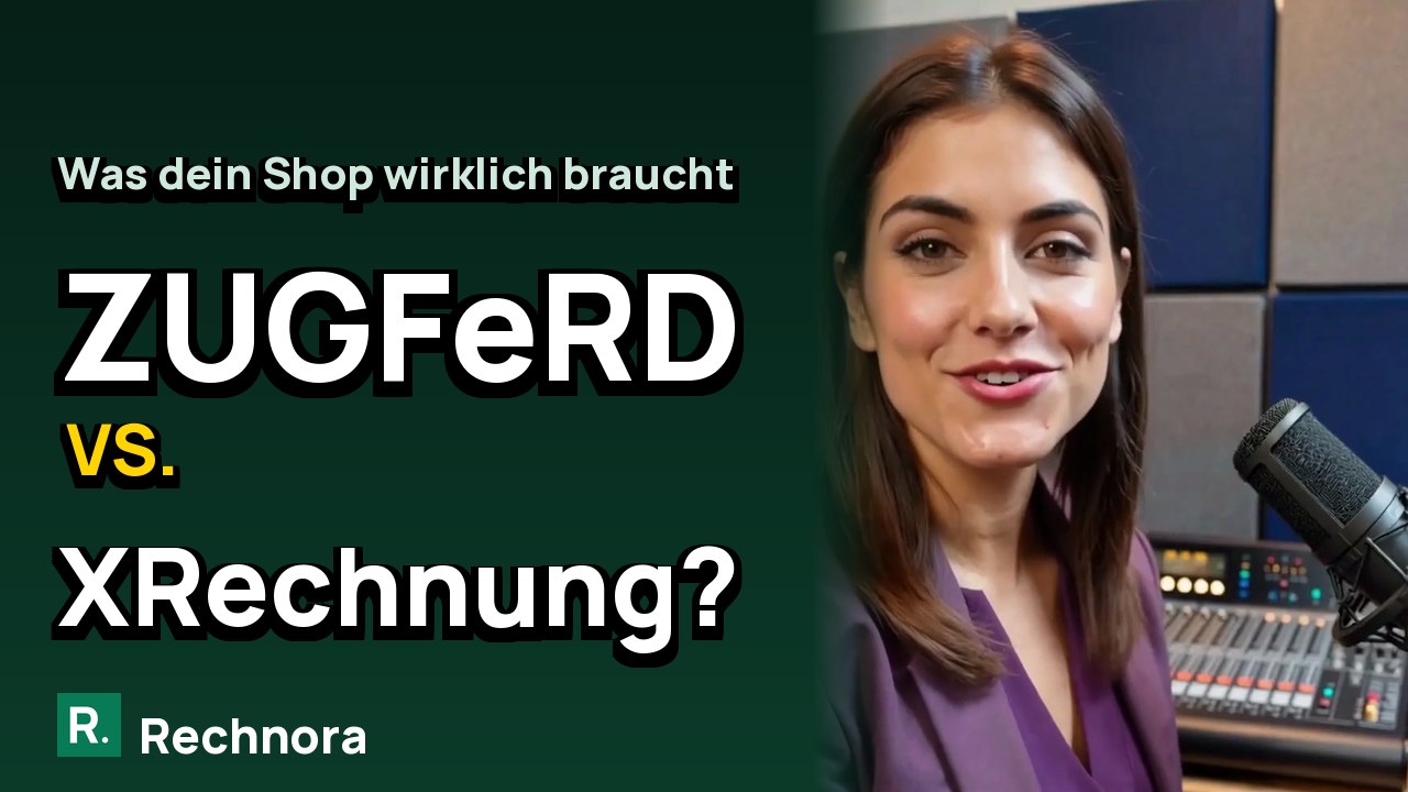 Video-Vorschaubild: ZUGFeRD vs. XRechnung: Der Unterschied in 3 Minuten (und was dein Shop braucht)